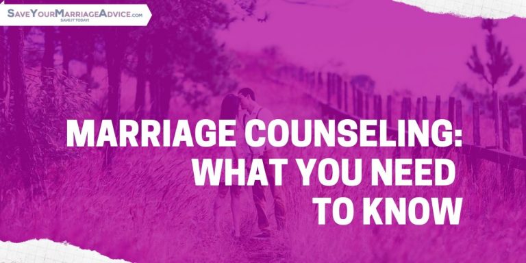 Marriage Counseling: What You Need To Know
