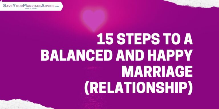 15 Steps to a Balanced and Happy Marriage (Relationship)