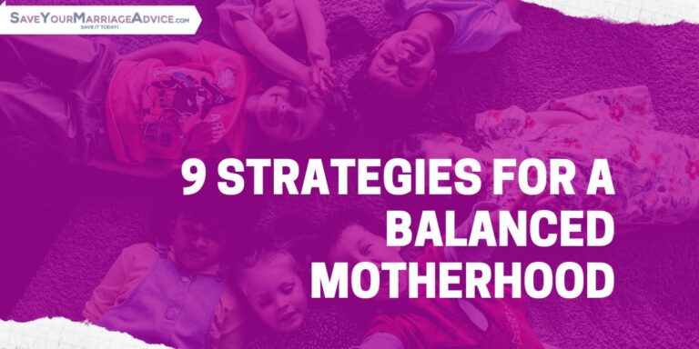 9 Strategies for a Balanced Motherhood: The Mother’s Guide to Self Renewal 1